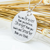 "You Are Braver Than You Believe Stronger Than You Seem And Smarter Than You Think" 925 Sterling Silver Pendant Necklace